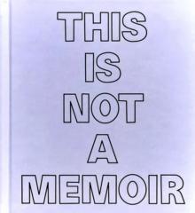 This Is Not a Memoir