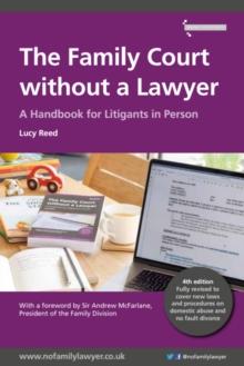 The Family Court without a Lawyer : A Handbook for Litigants in Person