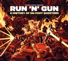 Run 'n' Gun: A History of On-Foot Shooters