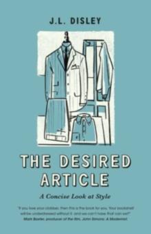 The Desired Article : A Concise Look At Style