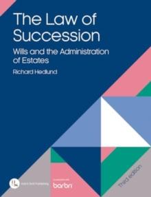 The Law of Succession : Wills and the Administration of Estates