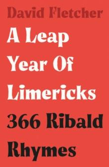 A Leap Year of Limericks : 366 Ribald Rhymes