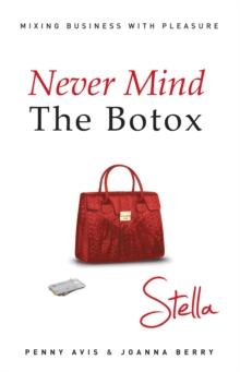 Never Mind the Botox: Stella