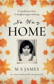 No Way Home : A Novelised Memoir