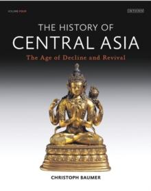 History of Central Asia, The: 4-volume set