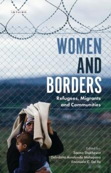 Women and Borders : Refugees, Migrants and Communities