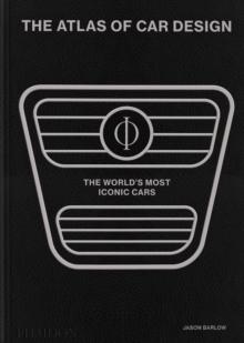 The Atlas of Car Design : The World's Most Iconic Cars (Onyx Edition)