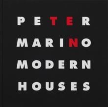 Peter Marino : Ten Modern Houses