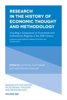 Research in the History of Economic Thought and Methodology : Including a Symposium on Economists and Authoritarian Regimes in the 20th Century