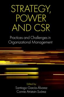 Strategy, Power and CSR : Practices and Challenges in Organizational Management