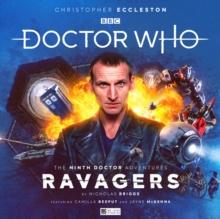 Doctor Who: The Ninth Doctor Adventures - Ravagers