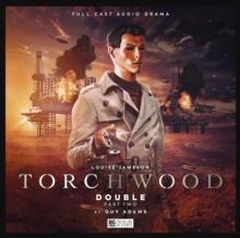 Torchwood #70 - Double: Part 2 : Torchwood #70 - Double: Part 2 2