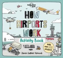 Lonely Planet Kids How Airports Work Activity Book