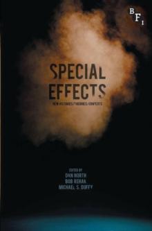 Special Effects : New Histories, Theories, Contexts