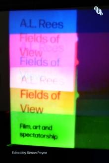 Fields of View : Film, Art and Spectatorship