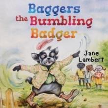 Baggers the Bumbling Badger