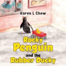 Rocky Penguin and the Rubber Ducky