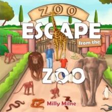 Escape from the Zoo