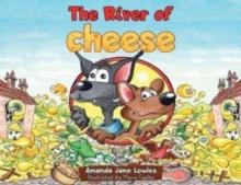 The River of Cheese