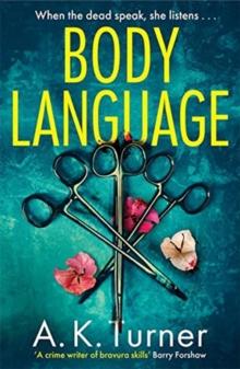 Body Language : The must-read forensic mystery set in Camden Town