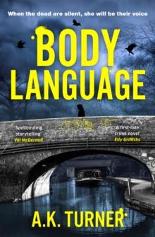 Body Language : The must-read forensic mystery set in Camden Town