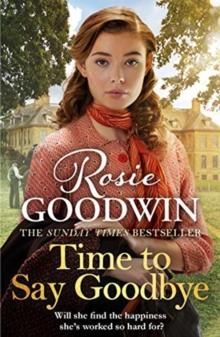 Time to Say Goodbye : The heartfelt and cosy saga from Sunday Times bestselling author of The Winter Promise