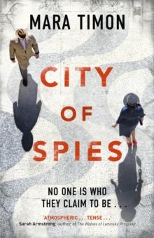 City of Spies : Shortlisted for the Specsavers Debut Crime Novel Award