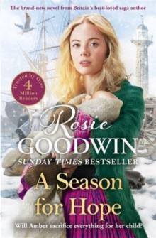 A Season for Hope : The heartwarming tale from Britain's best-loved saga author