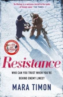 Resistance : The gripping new WWII espionage thriller