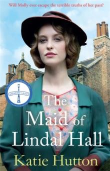 The Maid of Lindal Hall : A Compelling Saga of Mystery, Love and Triumph Against Adversity