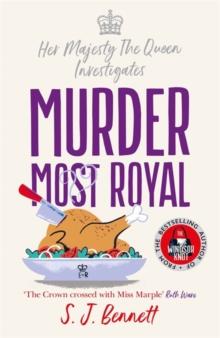 Murder Most Royal : The royally brilliant murder mystery from the author of THE WINDSOR KNOT