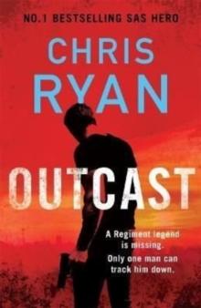 Outcast : The blistering thriller from the No.1 bestselling SAS hero