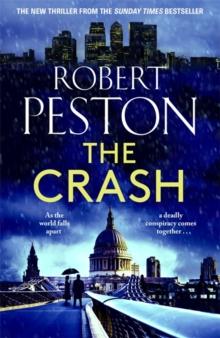 The Crash : The brand new explosive thriller from Britain's top political journalist