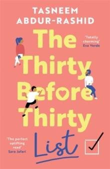 The Thirty Before Thirty List : An uplifting novel about what if's, missed chances and new beginnings