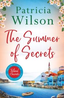 The Summer of Secrets : Escape into a Gripping Story of Family, Secrets and War