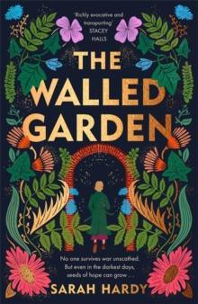 The Walled Garden : Unearth the most moving and captivating novel of the year