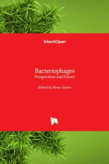 Bacteriophages : Perspectives and Future