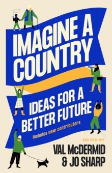 Imagine A Country : Ideas for a Better Future