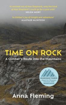 Time on Rock : A Climber's Route into the Mountains