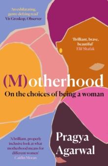 (M)otherhood : On the choices of being a woman