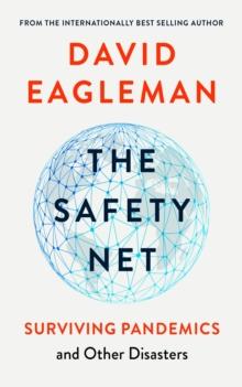 The Safety Net : Surviving Pandemics and Other Disasters