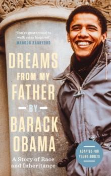 Dreams from My Father (Adapted for Young Adults) : A Story of Race and Inheritance