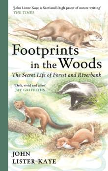 Footprints in the Woods : The Secret Life of Forest and Riverbank