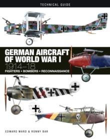 German Aircraft of World War I : 1914-1918