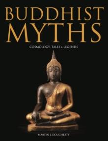 Buddhist Myths : Cosmology, Tales & Legends