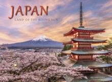 Japan : Land of the Rising Sun