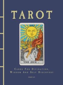 Tarot : Cards For Divination, Wisdom And Self Discovery