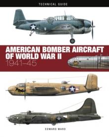 American Bomber Aircraft of World War II