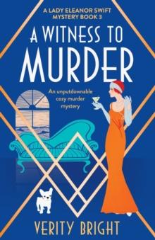 A Witness to Murder : An unputdownable cozy murder mystery