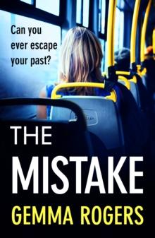 The Mistake : A gritty thriller that will have you hooked